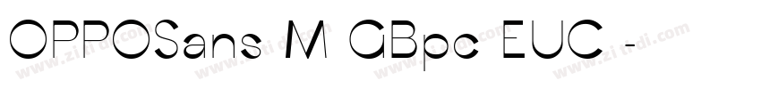 OPPOSans M GBpc EUC 字体转换